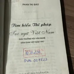PHAN THỊ ĐÀO-  Tìm hiểu Thi pháp Tục ngữ Việt Nam -  GIẢI THƯỞNG HỘI VĂN NGHỆ 1997 747865