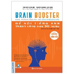 Brain Booster - Nghe Phản Xạ Tiếng Anh Bằng Công Nghệ Sóng Não Để Nói Tiếng Anh Thành Công Sau 30 Ngày - Dành Cho Người Mất Gốc - Nguyễn Anh Đức 178262