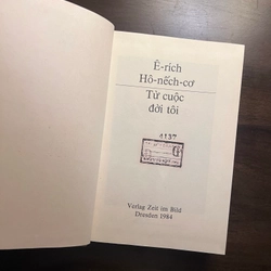  Ê-Rích-Hô-Nếch-Cơ - Từ cuộc đời tôi (bản in đầu tiên 1984) 548829