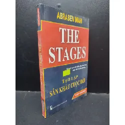 [Sách Cũ SCGR] The Stages Tạo Lập Sân Khấu Cuộc Đời ABRABEN MAH mới 90% (bẩn nhẹ) 2018 HCM1604 kỹ năng
