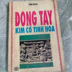 Đông tây kim cổ tinh hoa 