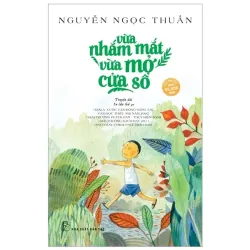 Sách - Vừa Nhắm Mắt Vừa Mở Cửa Sổ