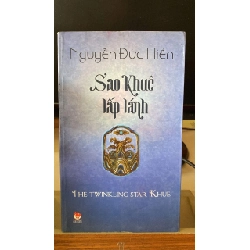 Sao Khuê Lấp Lánh- (Song Ngữ Việt -Anh) -Tác giả Nguyễn Đức Hiền -NXB Kim Đồng 2010 -Bìa mềm ,khổ 12,5x20,5cm, 531 trang - Sách chất lượng Tốt STB1638