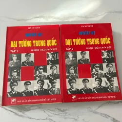 Mười vị Đại tướng Trung Quốc – Những điều chưa biết (Tập 1,2)
