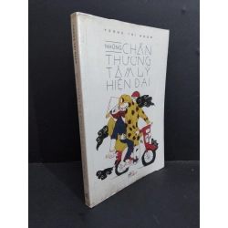 [Phiên Chợ Sách Cũ] Những Chấn Thương Tâm Lý Hiện Đại - Vương Trí Nhàn 0712