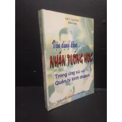 [Sách Cũ SCGR] Vận dụng khoa nhân tướng học trong ứng xử và quản lý kinh doanh việt chương 1999 mới 80% ố nhẹ HCM0406 quản trị