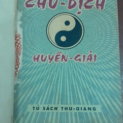 CHU DỊCH HUYỀN GIẢI - Nguyễn Duy Cần