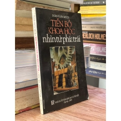 Tiến Bộ Khoa Học Nhìn Từ Phía Trái - Đoàn Xuân Mượu