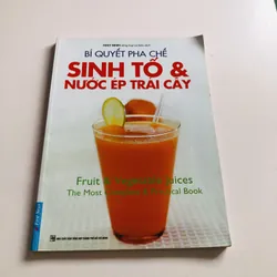 BÍ QUYẾT PHA CHẾ SINH TỐ & NƯỚC ÉP TRÁI CÂY  735153