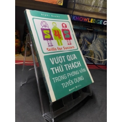 Vượt qua thử thách trong phỏng vấn tuyển dụng 2009 mới 70% ố bẩn nhẹ Alpha Books HPB2006 SÁCH KỸ NĂNG