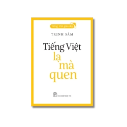Tiếng Việt Lạ Mà Quen - Trịnh Sâm