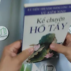Kể Chuyện Hồ Tây - Vũ Kiêm Ninh 798491