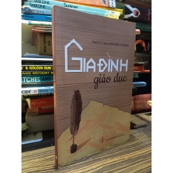 Gia đình giáo dục - Thái Phỉ Nguyễn Đức Phong