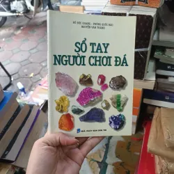 Sổ tay người chơi đá - Đỗ Đức Quang
