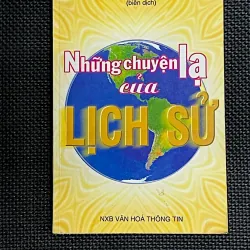 NHỮNG CHUYỆN LẠ CỦA LỊCH SỬ - Biên dịch LÊ THÀNH