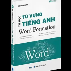 Tự học Từ vựng Tiếng Anh - Word Formation 799404