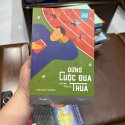 DỪNG CUỘC ĐUA KHÔNG PHẢI LÀ THUA – THÁI ĐỨC PHƯƠNG- K3 1003710