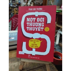 Một Đời Thương Thuyết - Phan Văn Trường