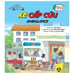 Thế Giới Xe Cộ - Xe Cấp Cứu - Ambulance (2021) - Lee Yanan, Bookworm Culture