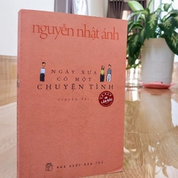 Nguyễn Nhật Ánh - Ngày Xưa Có Một Chuyện Tình