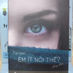 Sách: Tại sao em nói ít thế - TG: Huy Đức (B1) 934142