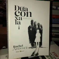 Đứa con xa lạ - Rachel Abbott