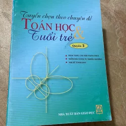 TUYỂN CHỌN THEO CHUYÊN ĐỀ TOÁN HỌC & TUỔI TRẺ- TUYỂN TẬP TẠP CHÍ TOÁN HỌC VÀ TUỔI TRẺ… 728442