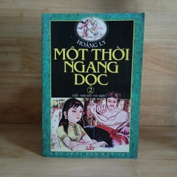 Tiểu Thuyết Võ Hiệp - Một Thời Ngang Dọc (Bộ 2 Tập) - Hoàng Ly 522755