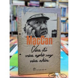 Vừa đi vừa suy nghĩ vừa nhìn - Mạc Can 144026