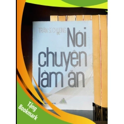 (TẶNG BOOKMARK) Nói chuyện làm ăn / Trần Sĩ Chương KINH TẾ - TÀI CHÍNH - CHỨNG KHOÁN RBK2012-84