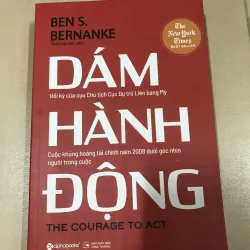 Dám Hành Động - Ben S. Bernanke