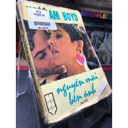 [Sách Cũ SCGR] Nguyện mãi bên anh tập 2 1994 mới 50% ố vàng nặng bung gáy William Boyd HPB0906 SÁCH VĂN HỌC