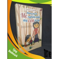 (TẶNG BOOKMARK) Những quy tắc mẹ nghiêm khắc vậy con tự lập mới 80% có ký tên 2015 RBK1108