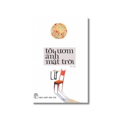 Tôi ươm ánh mặt trời - Lữ