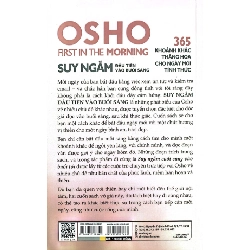 OSHO - Suy Ngẫm Đầu Tiên Vào Buổi Sáng - 365 Khoảnh Khắc Thăng Hoa Cho Ngày Mới Tỉnh Thức 289870