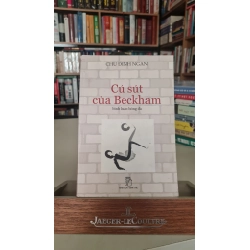 Cú sút của Beckham mới 70% ố nhẹ, tróc gáy 2005 Chu Đình Ngạn [2001] SÁCH VĂN HỌC