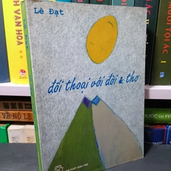 Lê Đạt- Đối thoại với đời và thơ