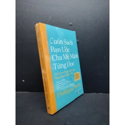 Cuốn Sách Bạn Ước Cha Mẹ Mình Từng Đọc mới 100% HCM1406 Philippa Perry SÁCH VĂN HỌC