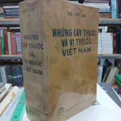 NHỮNG CÂY THUỐC VÀ VỊ THUỐC VIỆT NAM - ĐỖ TẤT LỢI