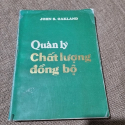 Quản lý chất lượng đồng bộ| John S. Oakland |

381 Trang
| 1994
