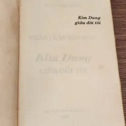 KIM DUNG GIỮA ĐỜI TÔI - Vũ Đức Sao Biển (Khảo luận văn học) 751428