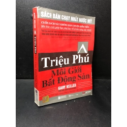 Triệu phú môi giới Bất động sản Gary Keller 2019 mới 70% ố nhẹ, quăn mép góc HPB.HCM2011