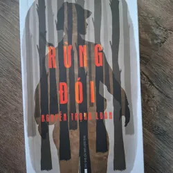 Rừng Đói - Nguyễn Trọng Luân - Văn học chiến tranh