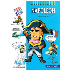 Danh Nhân Thế Giới - Napoleon - Neung In Publishing Company