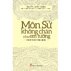 Môn sử không chán như em tưởng (TB-2023) - Nguyễn Quốc Vương STB2707 Khác