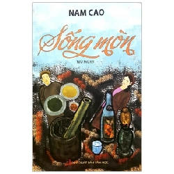 Sống Mòn (Minh Lâm) - Nam Cao ASB.PO Oreka Blogmeo 230225