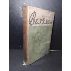 Be-Tô-Ven mới 70% bẩn bìa, ố vàng 1977 Lut-Vich Van HCM2603 DANH NHÂN