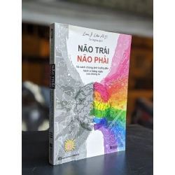 Não trái não phải và cách chúng ảnh hưởng đến hành vi hằng này của chúng ta - Lorin J. Elias Ph.D.