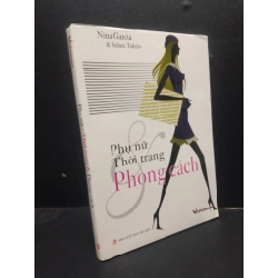 [Phiên Chợ Sách Cũ] Phụ Nữ - Thời Trang Và Phong Cách Nina Garcia & Ruben Toledo 2009 2303