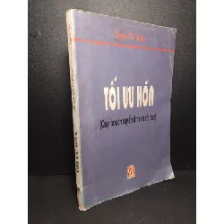 [Sách Cũ SCGR] Tối ưu hóa quy hoạch tyến tính và rời rạc mới 80% bẩn bìa, ố vàng 1998 Nguyễn Đức Nghĩa HCM2103 GIÁO TRÌNH, CHUYÊN MÔN